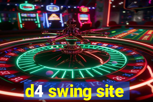 d4 swing site